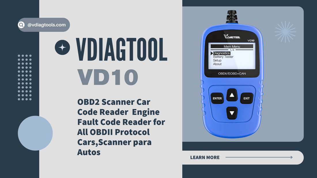 VDIAGTOOL VD10: The OBD2 Code Reader Every Automotive Technician & DIYER Needs - VDIAGTOOL Official Store